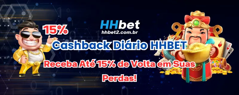Cashback Diário HHBET: Receba Até 15% de Volta em Suas Perdas!