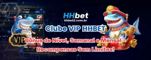 Clube VIP HHBET: Bônus de Nível, Semanal e Mensal - Recompensas Sem Limites!