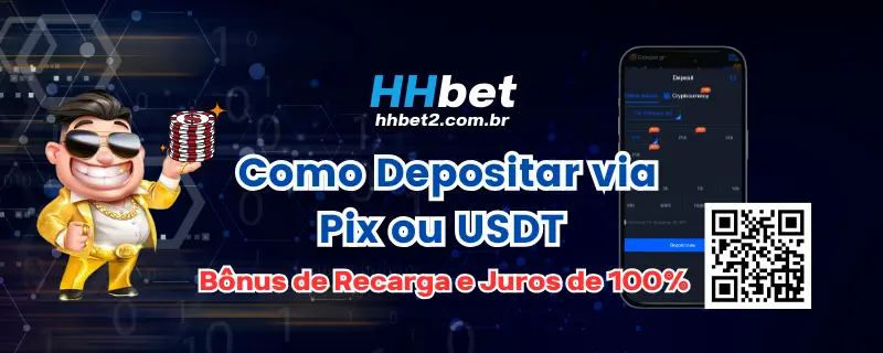 HHBET: Como Depositar via Pix ou USDT | Bônus de Recarga e Juros de 100%