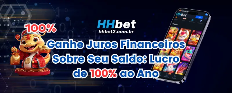Lucro de 100% ao Ano HHBET