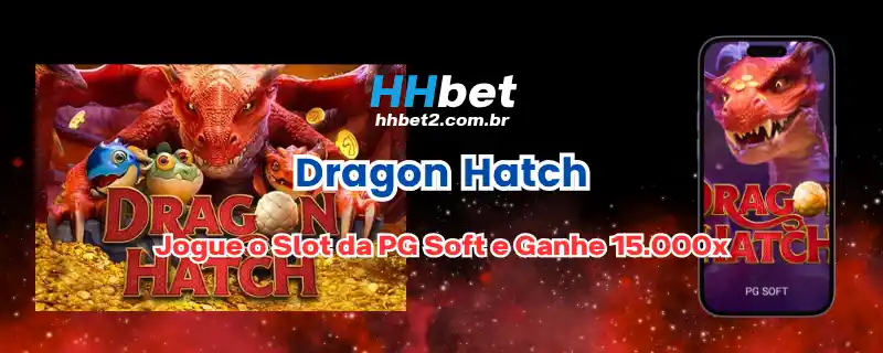 Dragon Hatch HHBET - Jogue o slot da PG Soft